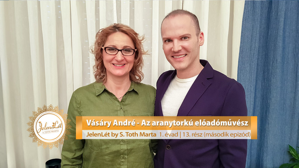JelenLét by S. Toth Marta: Vásáry André - Az aranytorkú előadóművész (S01E13 második epizód)