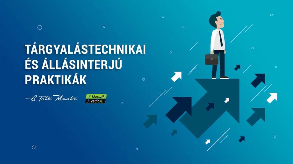 S. Tóth Márta: Tárgyalástechnikai és Állásinterjú praktikák