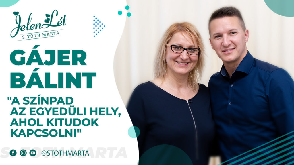 JelenLét by S. Toth Marta: "A színpad az egyedüli hely, ahol kitudok kapcsolni" - Gájer Bálint