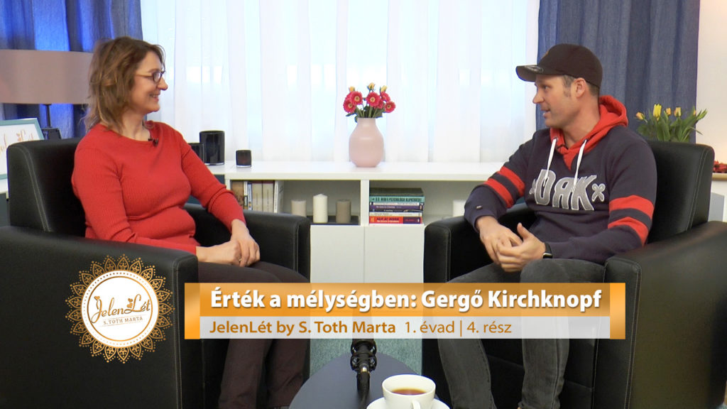 JelenLét by S. Toth Marta - Érték a mélységben: Gergő Kirchknopf