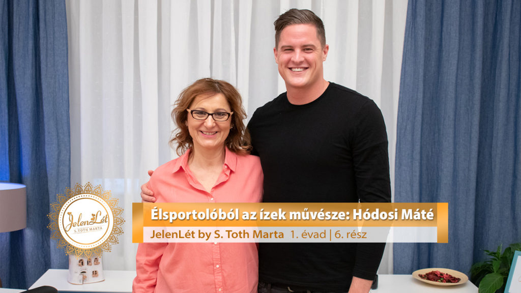 JelenLét by S. Toth Marta - Élsportolóból az ízek művésze: Hódosi Máté