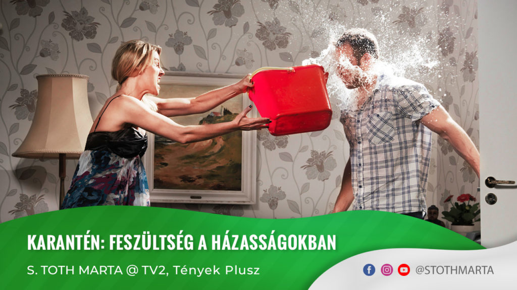 Karantén: feszültség a házasságokban - S. Toth Marta @ Tények Plusz, TV2